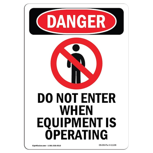 Safety Sign, OSHA Danger, 5" Height, Do Not Enter When Equipment, Portrait, 10PK